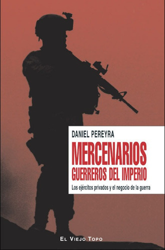 Mercenarios Guerreros Del Imperio - Pereyra,daniel