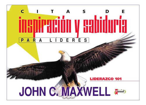 Citas De Inspiracion Y Sabiduria Para Lideres - J. Maxwell 