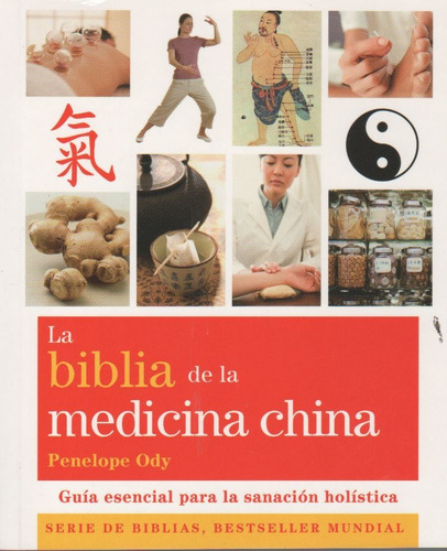 La Biblia De La Medicina China - Penelope Ody - Gaia Libro