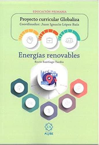 Energias Renovables: Proyecto Curricular Globalia -educacion