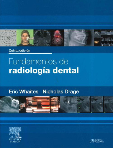 Libro Fundamentos De Radiología Dental De Eric Whaites, Nich