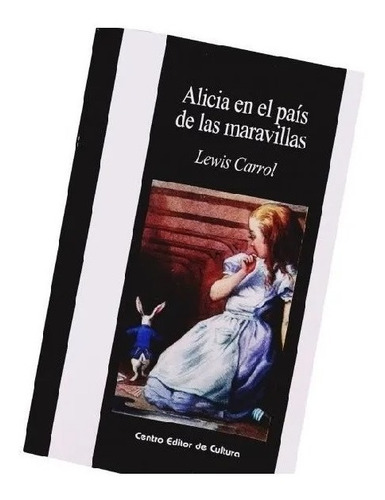 Alicia En El País De Las Maravillas - Lewis Carroll - 2016