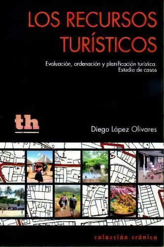 Los Recursos Turãâ¡sticos, De Lopez Olivares,diego. Editorial Tirant Humanidades,editorial En Español