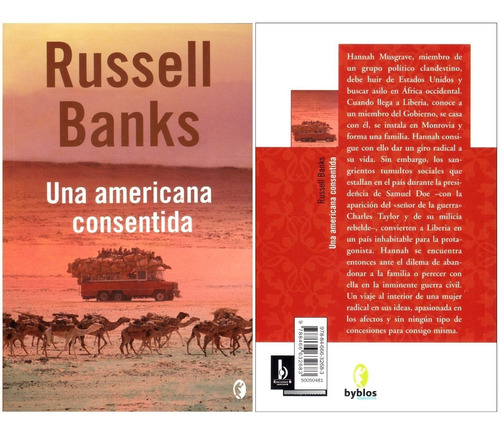 Una Americana Consentida © Russell Banks © Ediciones Byblos