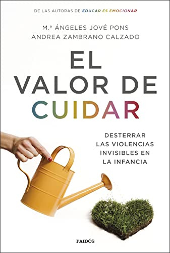 Libro El Valor De Cuidar De Andre Zambrano Calzado Angeles J