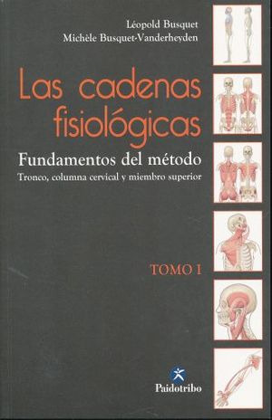 Libro Cadenas Fisiologicas Las Tomo I Fundamentos Del Me Nvo