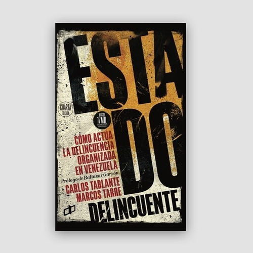  Estado Delincuente (4ta Edicion)