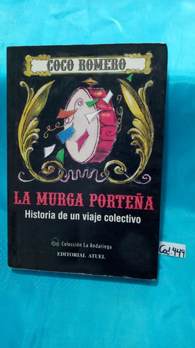 Coco Romero / La Murga Porteña