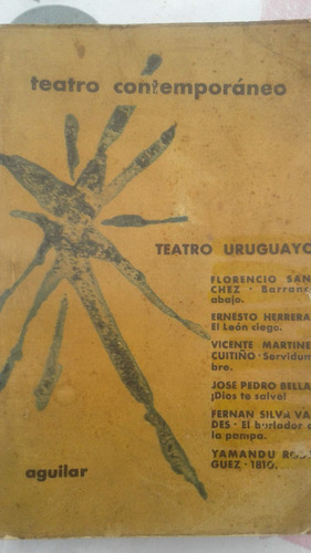 Teatro Uruguayo - Teatro Contemporaneo 