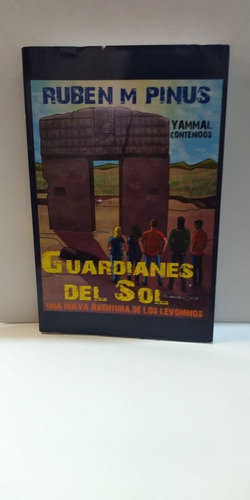 Guardianes Del Sol - Ruben M Pinus - Ed Yammal 