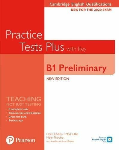 B1 Preliminary Practice Tests Plus With Key (2020 Exam) Camb.Eng.Qualifications, de Little, Mark. Editorial Pearson, tapa blanda en inglés internacional, 2019