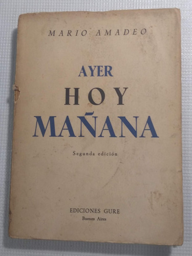 Mario Amadeo - Ayer, Hoy, Mañana