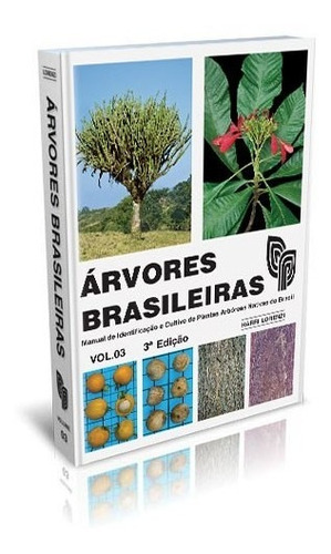 Árvores Brasileiras - Vol. 3: Manual de Identificação e C, de Plantarum. Editora INSTITUTO PLANTARUM, capa mole em português