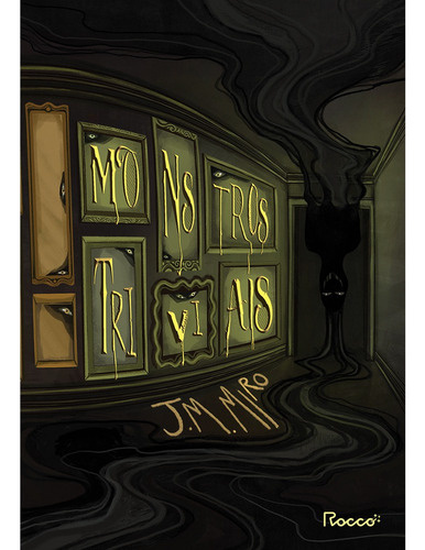 Livro Monstros Triviais De J. M. Miro Ano 2022 Editora Rocco