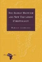 The Eldest Brother And New Testament Christology - Harald...