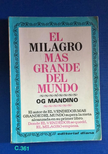 Og Mandino / El Milagro Mas Grande Del Mundo