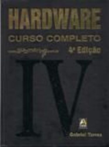 Livro Hardware - Curso Completo Gabriel Torres