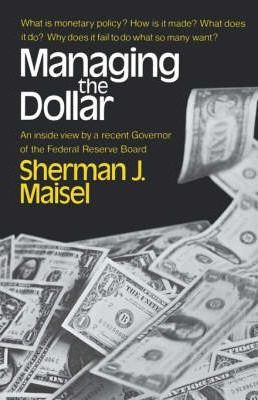 Libro Managing The Dollar - Sherman J. Maisel