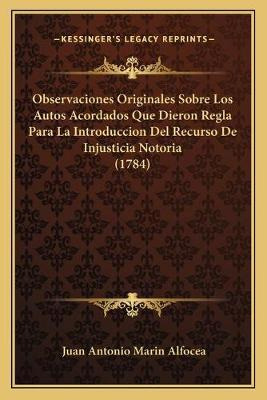 Libro Observaciones Originales Sobre Los Autos Acordados ...
