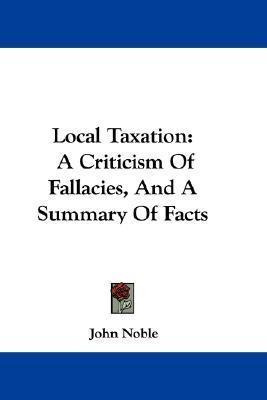 Libro Local Taxation : A Criticism Of Fallacies, And A Su...