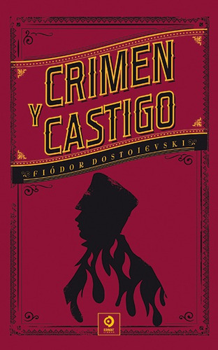 Crimen Y Castigo - Fiodor Dostoievsky