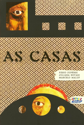 As casas, de Supérbi, Fábio. Editorial Cortez Editora e Livraria LTDA, capa mole em português, 2012
