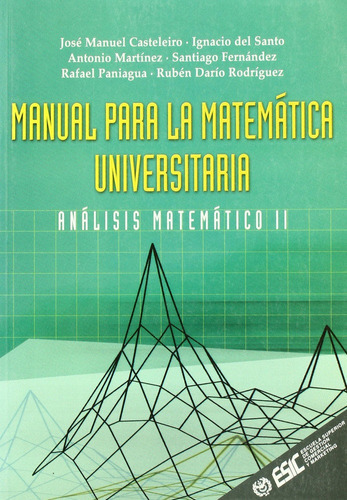 Manual Para La Matemãâ¡tica Universitaria, De Casteleiro Villalba, José Manuel. Esic Editorial, Tapa Blanda En Español