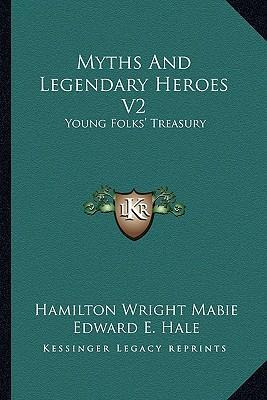 Libro Myths And Legendary Heroes V2 : Young Folks' Treasu...