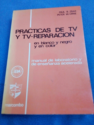 Zbar- Orne, Prácticas De Tv Y Reparación 1978
