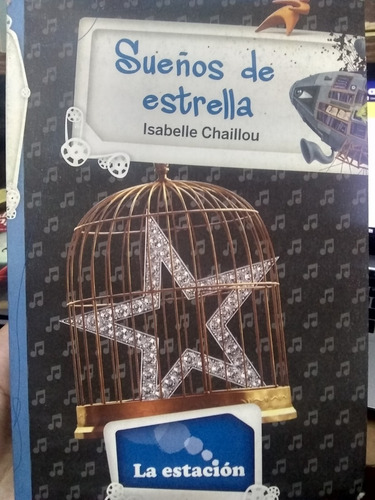 Sueños De Estrella  Isabelle Chaillou  La Estacion