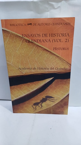 Ensayos De Historia Quindiana  ( Vol. 2 )