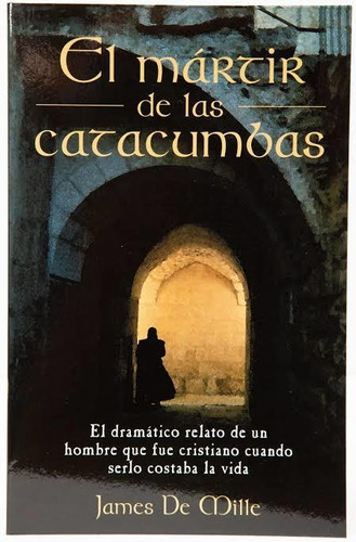 El Mártir De Las Catacumbas