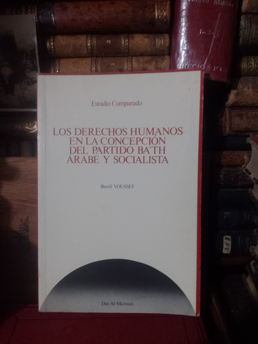 Youssef Derechos Humanos En Partido Ba'th Árabe Socialista (Usado)