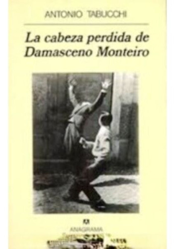 La Cabeza Perdida De Damasceno Monteiro