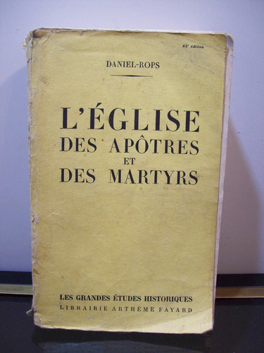 Adp L'eglise Des Apotres Et Des Martyrs Daniel Rops / 1948