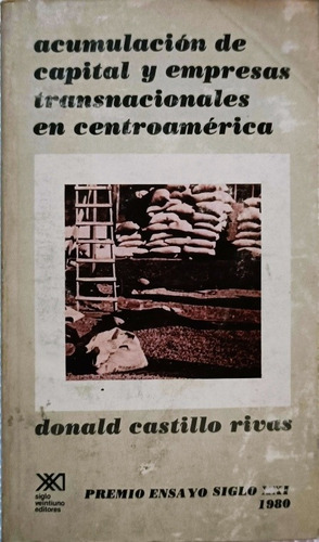 Acumulación De Capital Y Empresas Transnacionales En Centroa