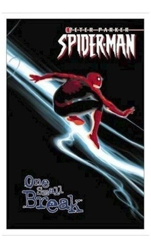 Peter Parker Spider-man Vol. 2: One Small Break Tpb - Buckin