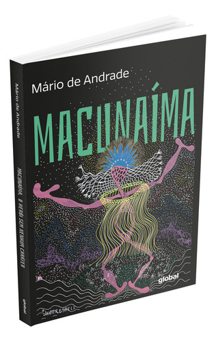 Macunaíma, o herói sem nenhum caráter, de Andrade de. Editora GLOBAL, capa mole em português, 2023