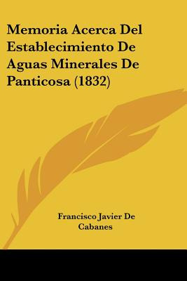 Libro Memoria Acerca Del Establecimiento De Aguas Mineral...