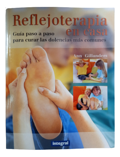 Reflejoterapia En Casa - Ann Gillanders - Ed Gaia Books 1998