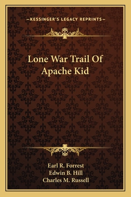 Libro Lone War Trail Of Apache Kid - Forrest, Earl R.