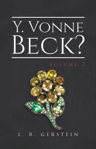Y. Vonne Beck? Volume 2, De Gerstein, L. R.. Editorial Firefly Books Ltd, Tapa Blanda En Inglés