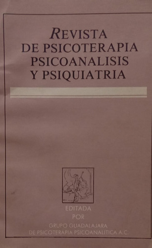 Revista De Psicoterapia Psicoanálisis Y Psiquiatría