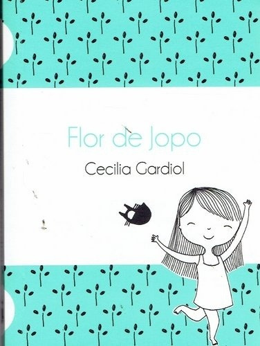 Flor De Jopo - Gardiol, Cecilia