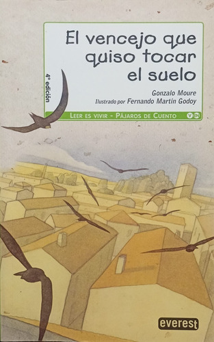 Libro Cuento El Vencejo Que Quiso Tocar El Suelo. Everest