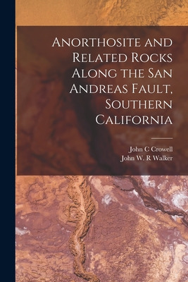 Libro Anorthosite And Related Rocks Along The San Andreas...