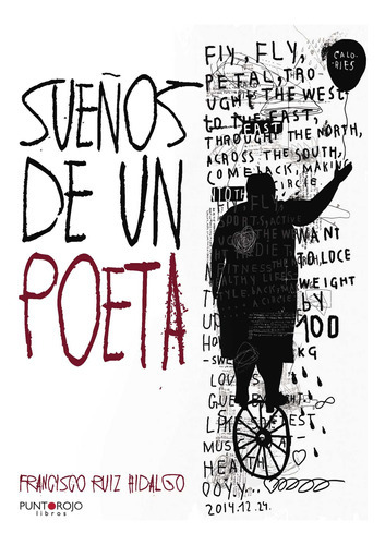 Sueños De Un Poeta, De Ruiz Hidalgo , Francisco.., Vol. 1.0. Editorial Punto Rojo Libros S.l., Tapa Blanda, Edición 1.0 En Español, 2032