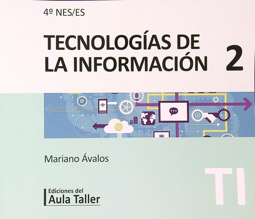 Tecnologias De La Informacion 2 - 4º Nes / Es 