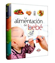 Comprar Libro La Alimentación Del Bebé Hasta 2 Años