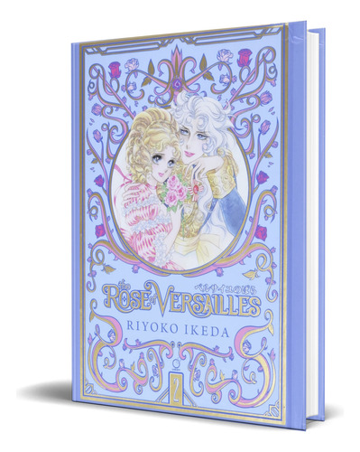 The Rose of Versailles Vol.2, de Riyoko Ikeda. Editorial Udon Entertainment, tapa dura en inglés, 2020